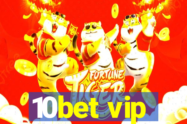 10bet vip